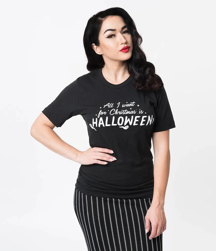 "All I Want For Christmas Is Halloween" Unisex Tee