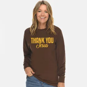 Thank You Jesus Unisex Long Sleeve T Shirt